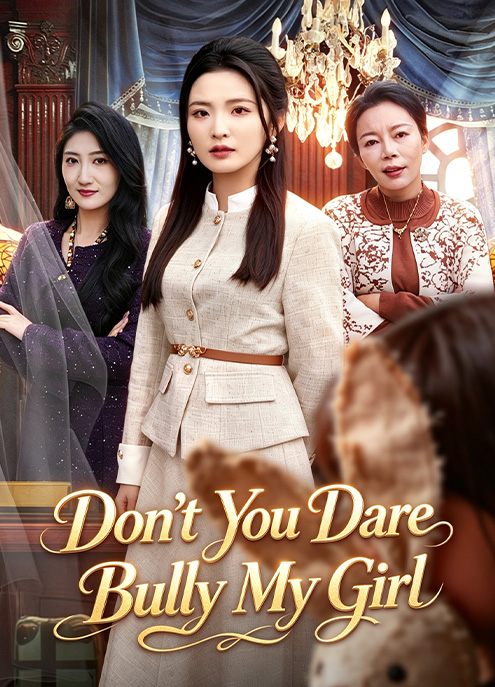 Don’t You Dare Bully My Girl