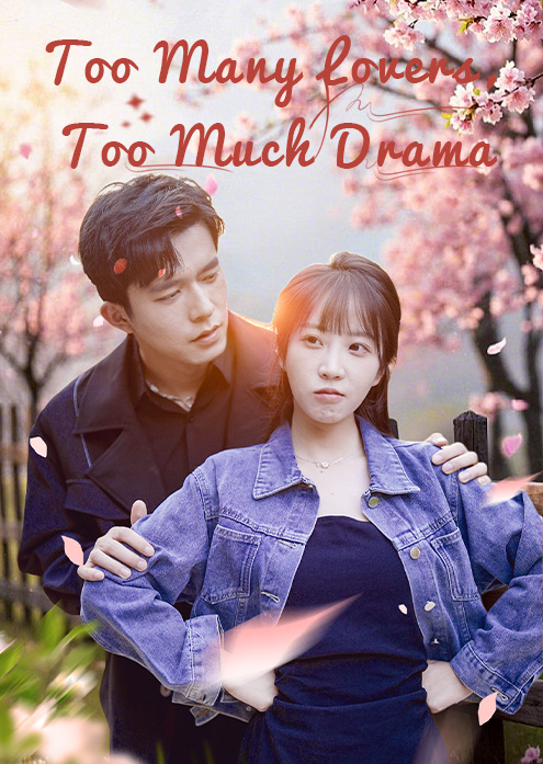Too Many Lovers, Too Much Drama