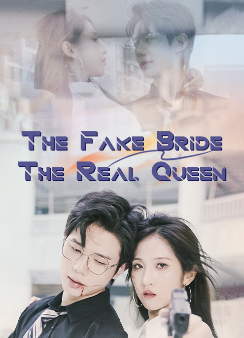 The Fake Bride, The Real Queen