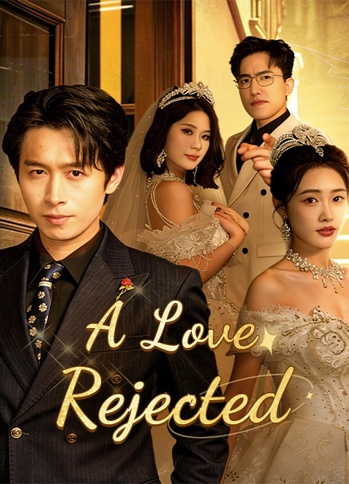 A Love Rejected