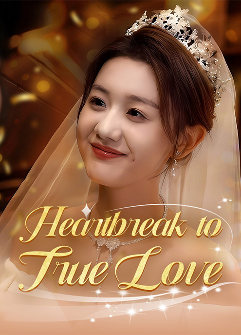 Heartbreak to True Love