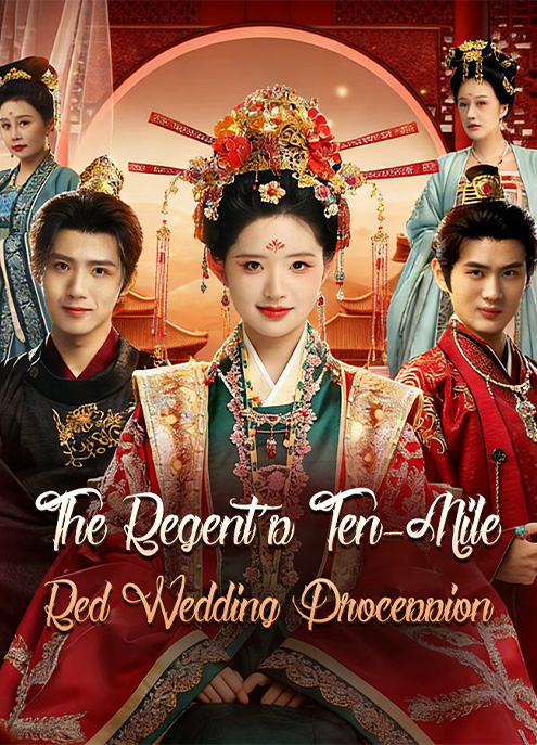 The Regent's Ten-Mile Red Wedding Procession