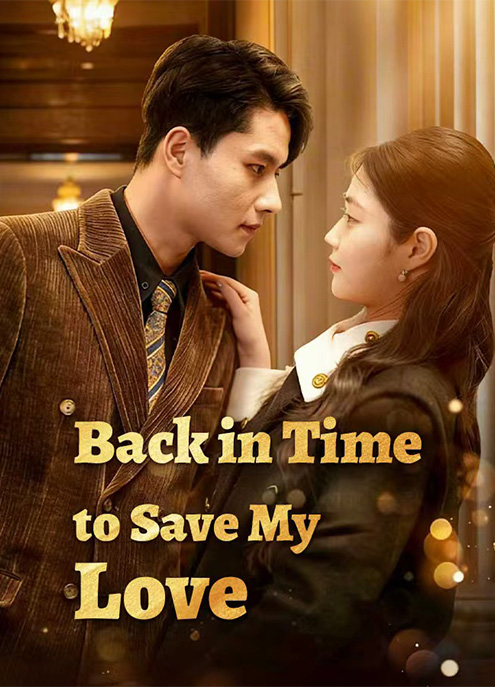 Back in Time to Save My Love