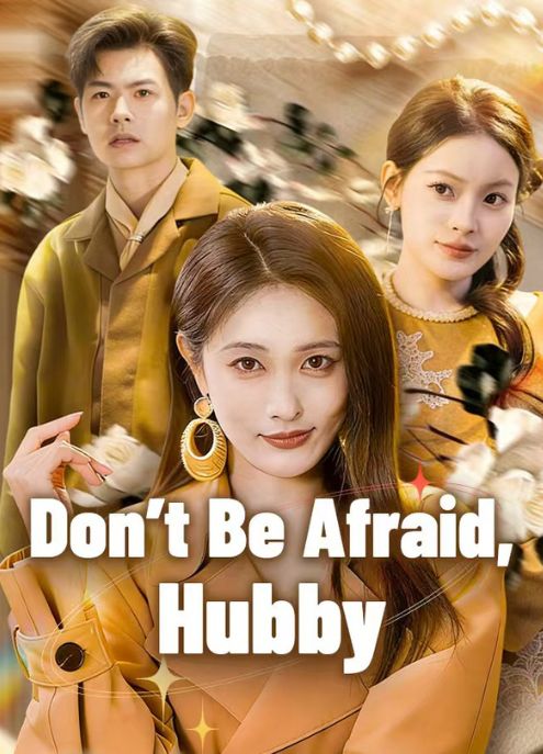 Don’t Be Afraid, Hubby