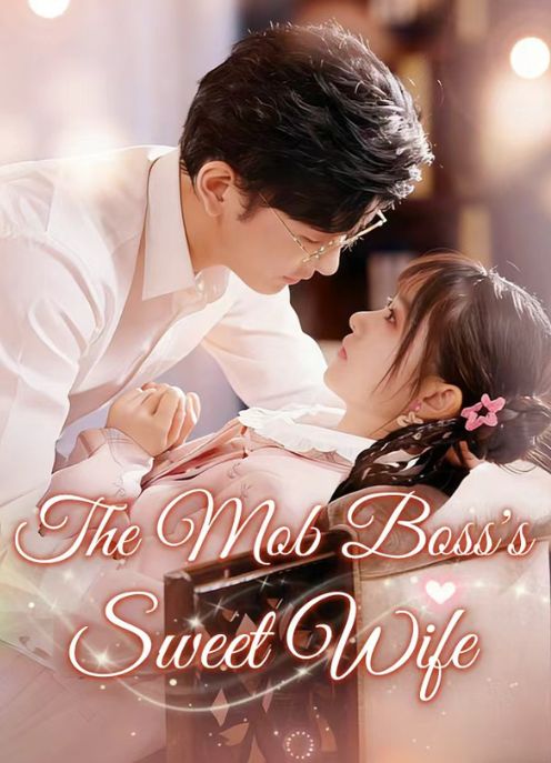 The Mob Boss's Sweet Wife