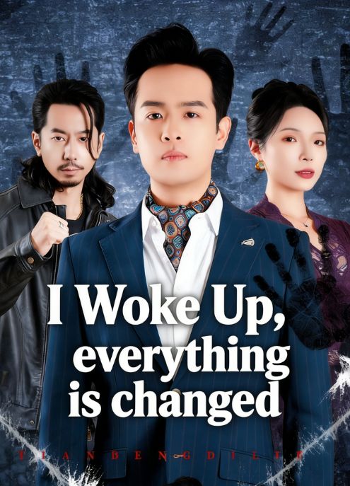 I Woke Up, everything is changed