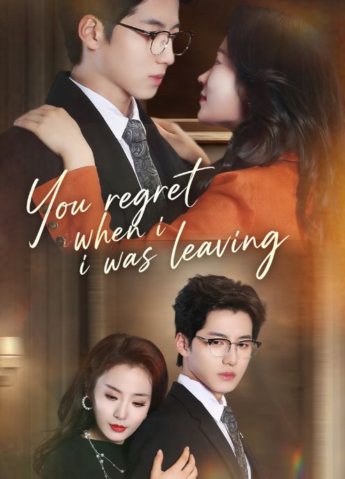 You regret when i was leaving