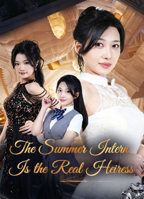 The Summer Intern Is the Real Heiress