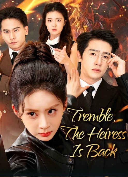 Tremble, The Heiress Is Back