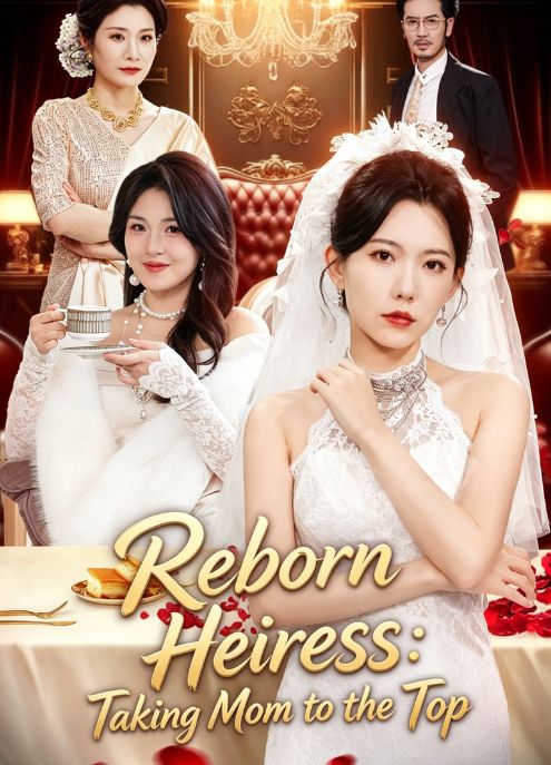 Reborn Heiress:Taking Mom to the Top