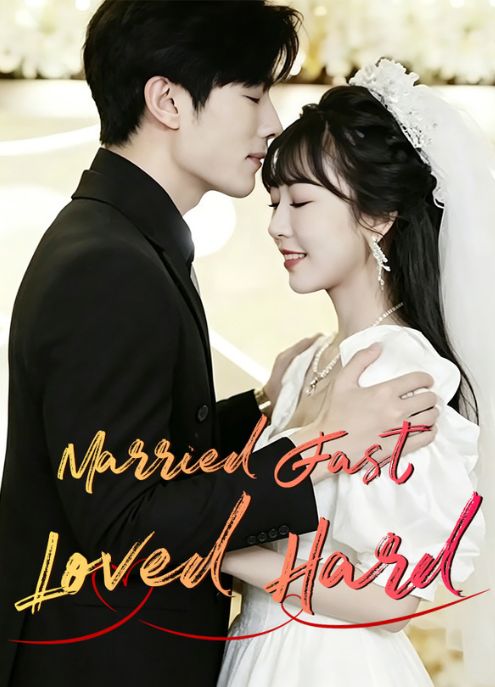 Married Fast, Loved Hard