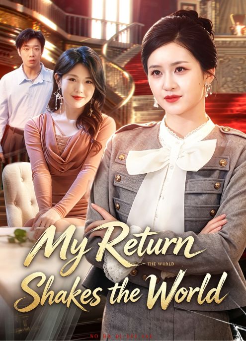 My Return Shakes the World