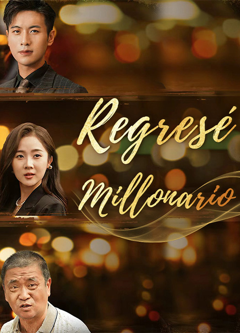 Regresé Millonario