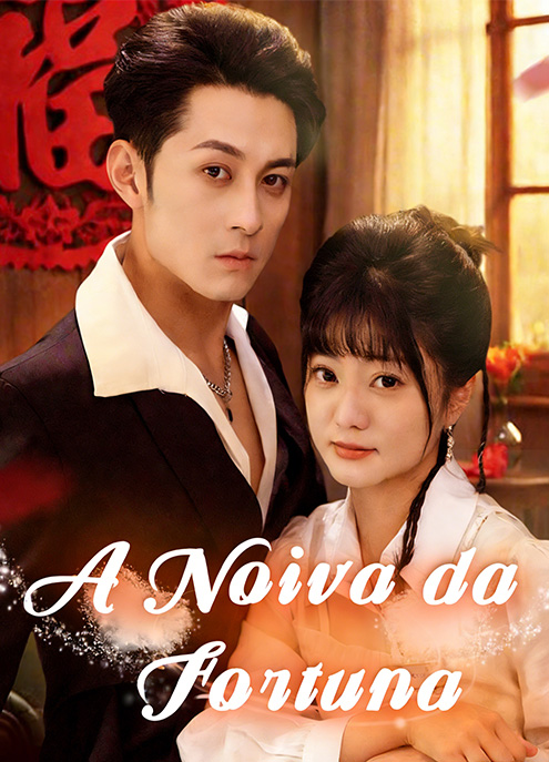 (AI配音)A Noiva da Fortuna