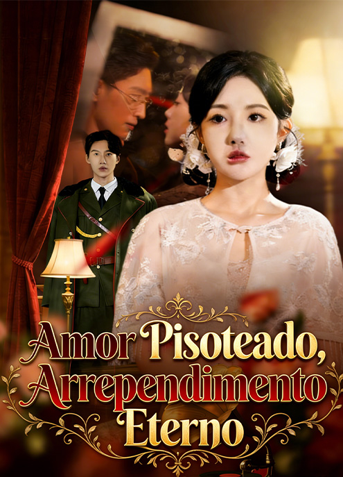 (AI配音)Amor Pisoteado, Arrependimento Eterno