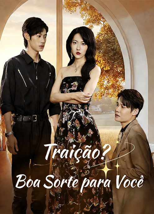 Traição? Boa Sorte para Você