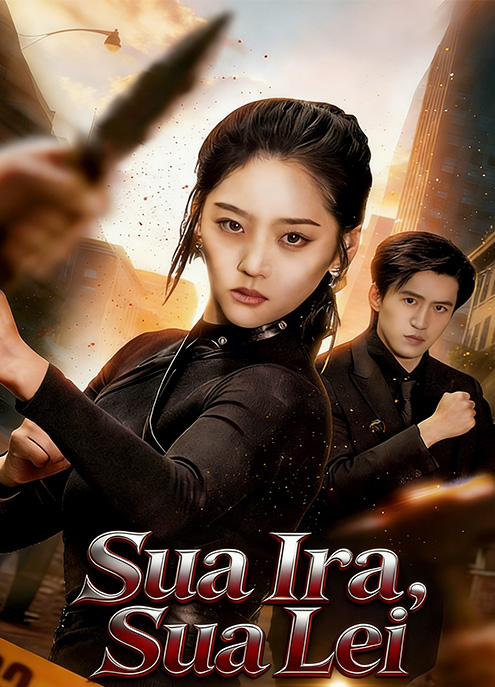 Sua Ira, Sua Lei